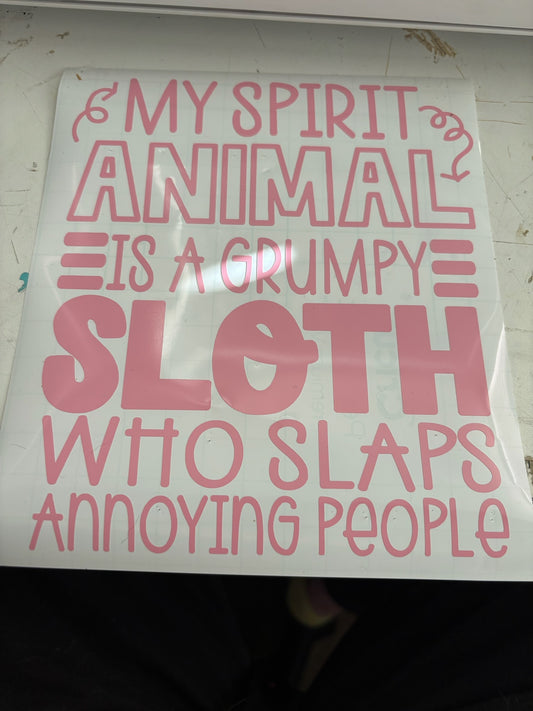 Pink My Spirit Animal is a Grumpy Sloth who slaps annoying People Decal
