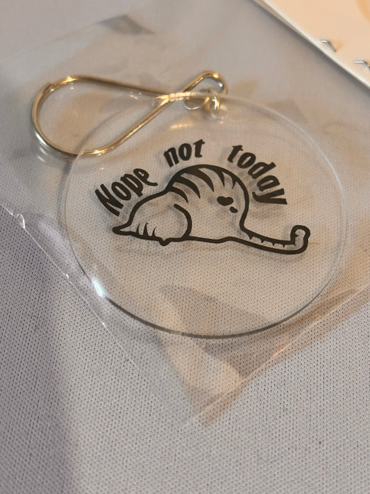 Nope not today cat keychain