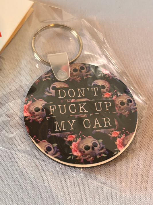 Don't F!?$ Up My Car Sublimation Keychain